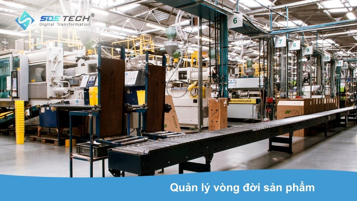 Quản lý vòng đời sản phẩm (PLM) là gì? Chiến lược tối ưu hóa sản xuất từ A-Z 