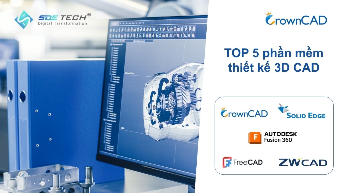 Top 5 phần mềm thiết kế 3D CAD giá rẻ tốt nhất hiện nay