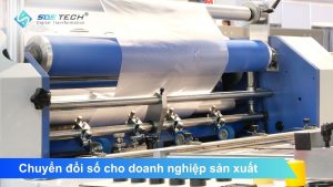 Chuyển đổi số cho doanh nghiệp sản xuất: Giải pháp bứt phá năng suất