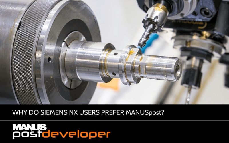 MANUSpost Developer – Giải pháp mới cho CNC post processor