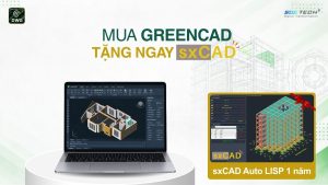 Khuyến mãi GreenCAD: Mua GreenCAD Tặng sxCAD AutoLISP 1 Năm